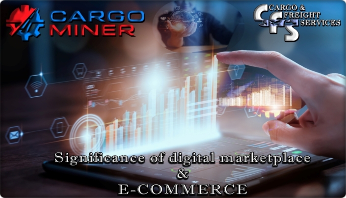 CARGOMINER ADVERTISING “Significance of digital marketplace & E-Commerce ”
